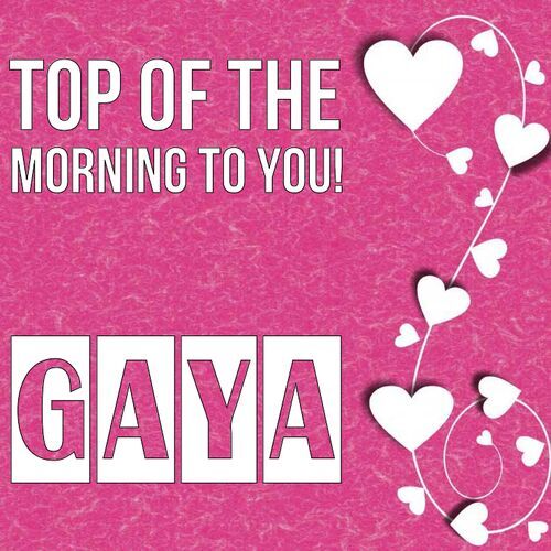 Открытка Gaya Top of the morning to you!