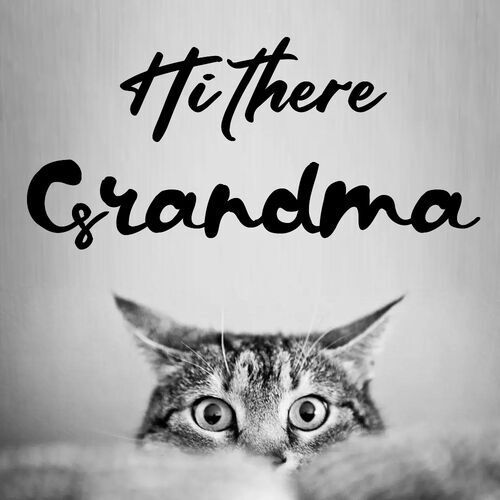 Открытка Grandma Hi there