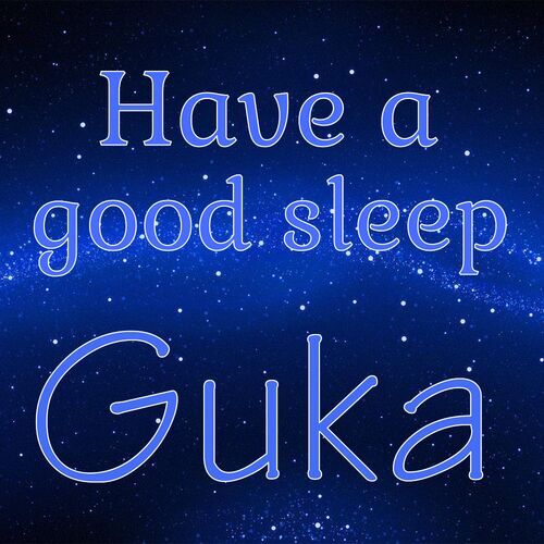 Открытка Guka Have a good sleep