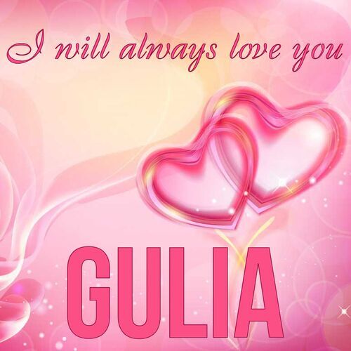 Открытка Gulia I will always love you