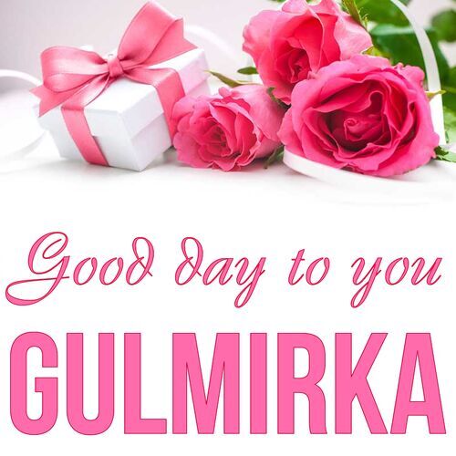 Открытка Gulmirka Good day to you