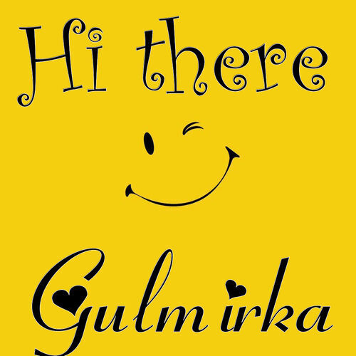 Открытка Gulmirka Hi there