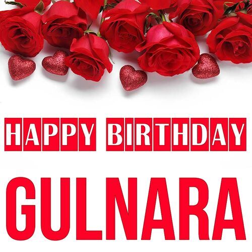 Открытка Gulnara Happy birthday