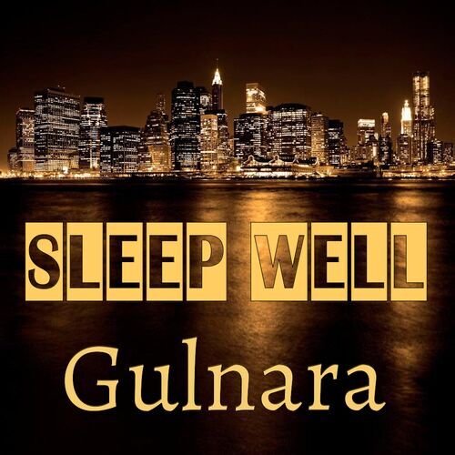 Открытка Gulnara Sleep well