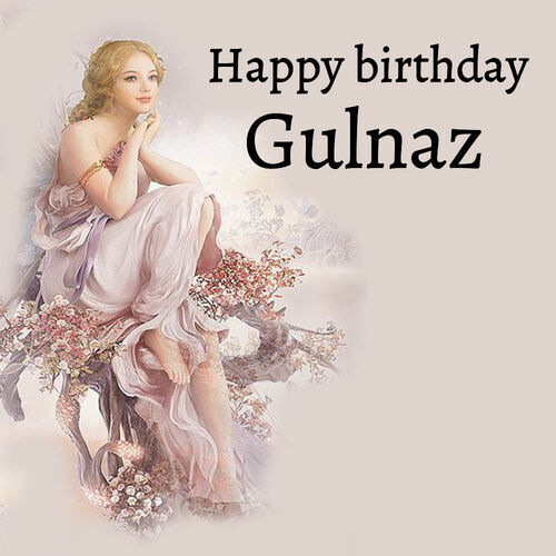 Открытка Gulnaz Happy birthday