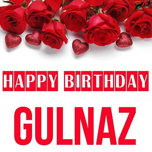 Открытка Gulnaz Happy birthday