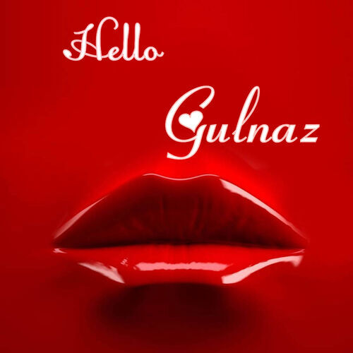 Открытка Gulnaz Hello