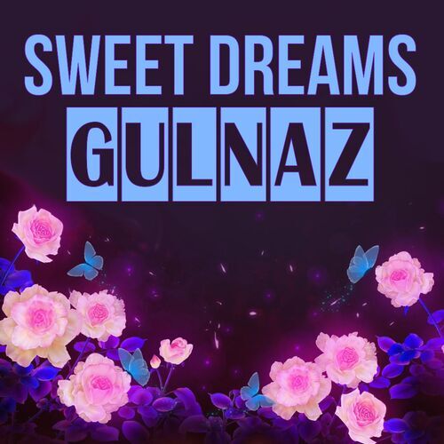 Открытка Gulnaz Sweet dreams