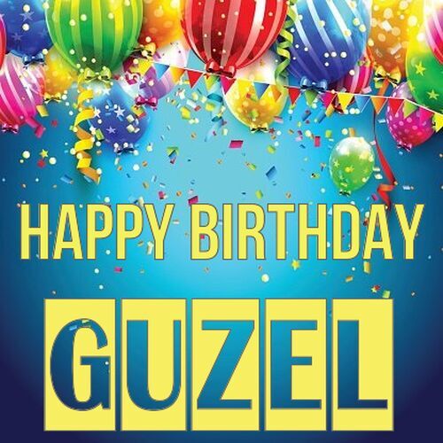 Открытка Guzel Happy birthday