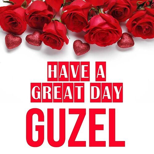 Открытка Guzel Have a great day