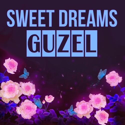 Открытка Guzel Sweet dreams