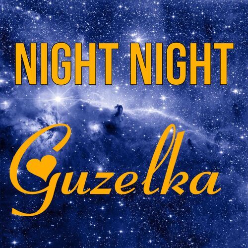 Открытка Guzelka Night Night