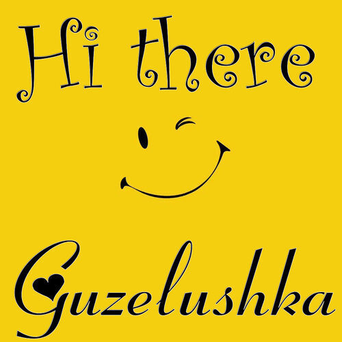 Открытка Guzelushka Hi there