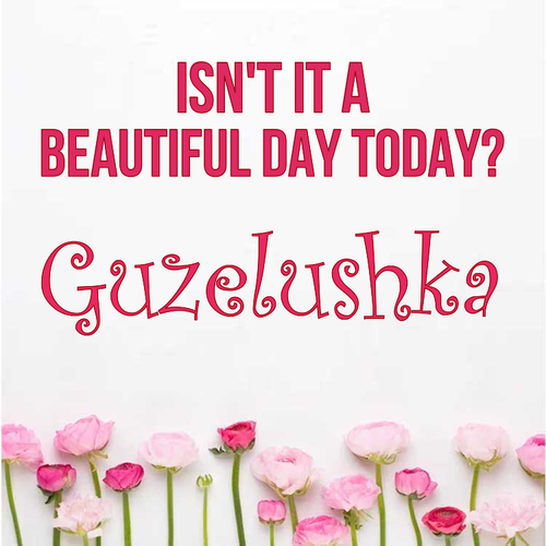 Открытка Guzelushka Isn