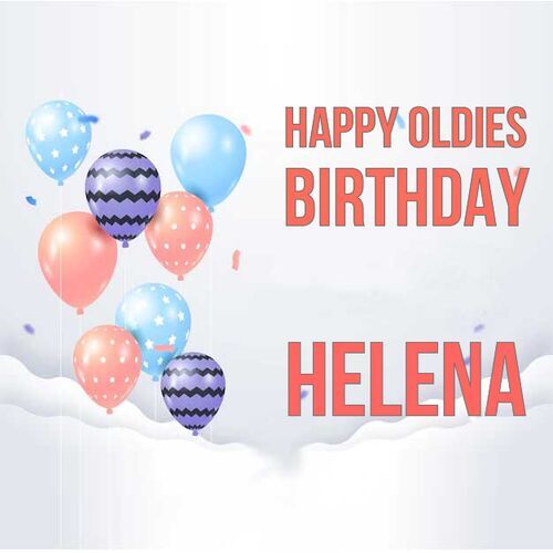 Открытка Helena Happy oldies birthday