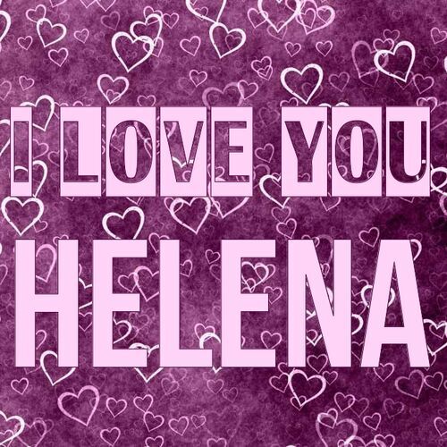 Открытка Helena I love you