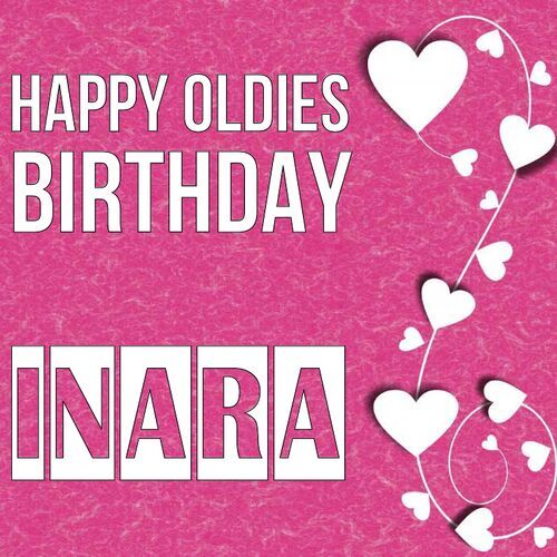 Открытка Inara Happy oldies birthday