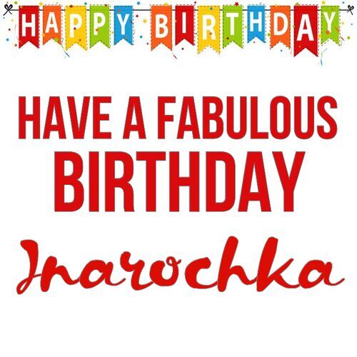 Открытка Inarochka Have a fabulous birthday