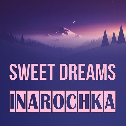 Открытка Inarochka Sweet dreams