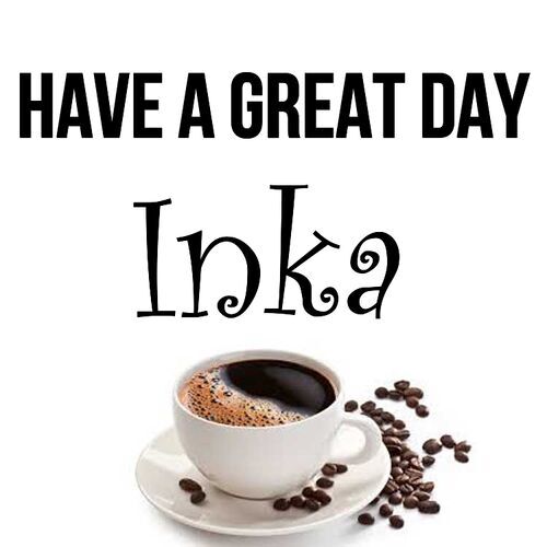 Открытка Inka Have a great day