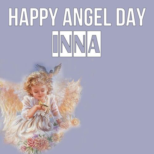 Открытка Inna Happy angel day