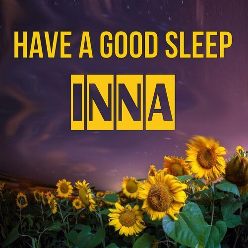 Открытка Inna Have a good sleep