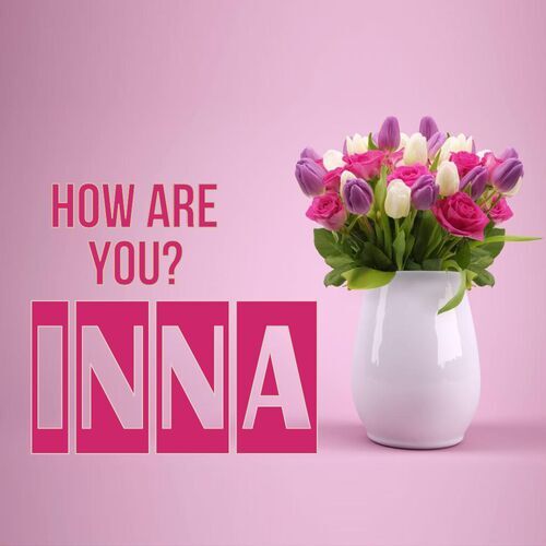 Открытка Inna How are you?