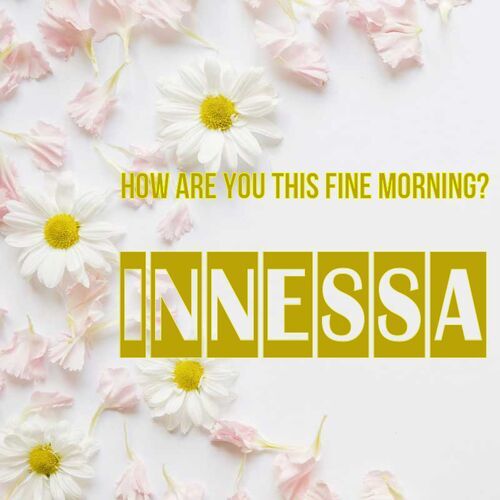 Открытка Innessa How are you this fine morning?