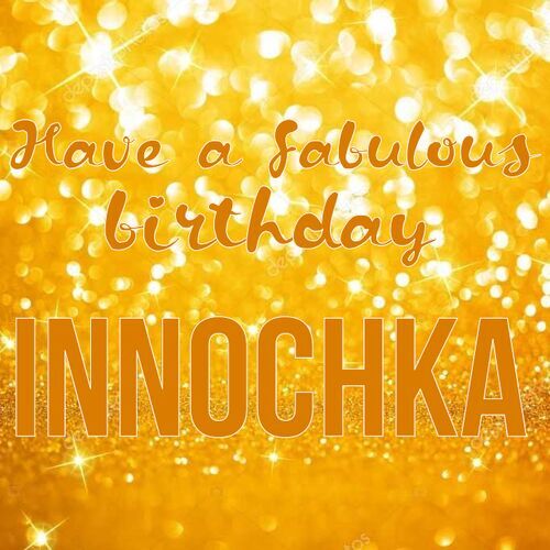 Открытка Innochka Have a fabulous birthday