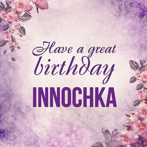 Открытка Innochka Have a great birthday