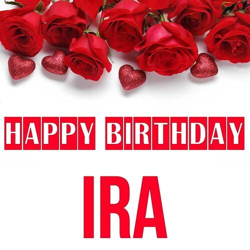 Открытка Ira Happy birthday