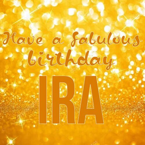 Открытка Ira Have a fabulous birthday