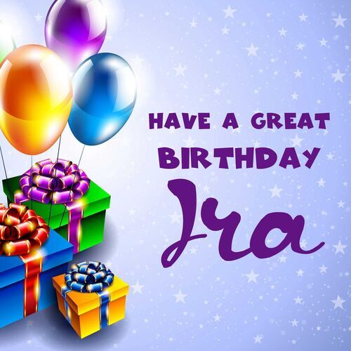 Открытка Ira Have a great birthday