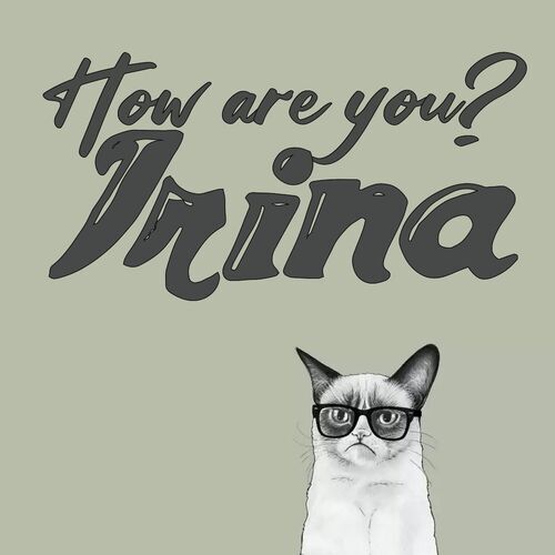 Открытка Irina How are you?