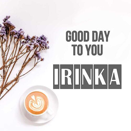 Открытка Irinka Good day to you