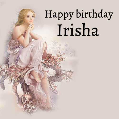 Открытка Irisha Happy birthday