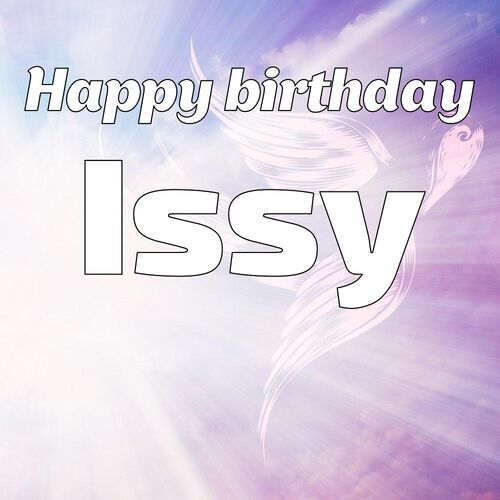 Открытка Issy Happy birthday