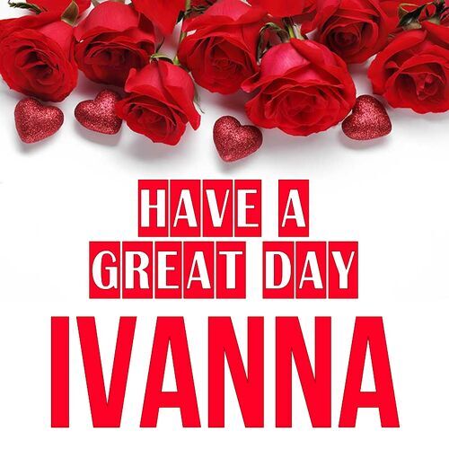 Открытка Ivanna Have a great day