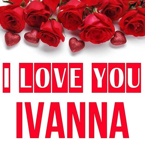 Открытка Ivanna I love you