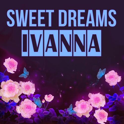 Открытка Ivanna Sweet dreams