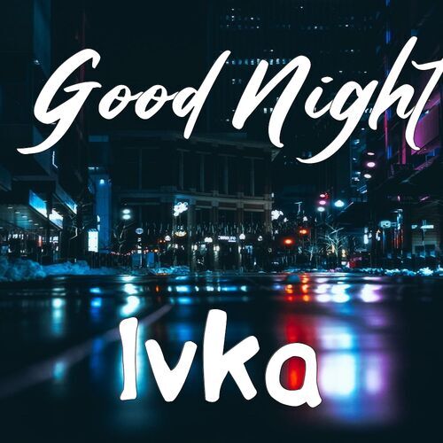 Открытка Ivka Good Night