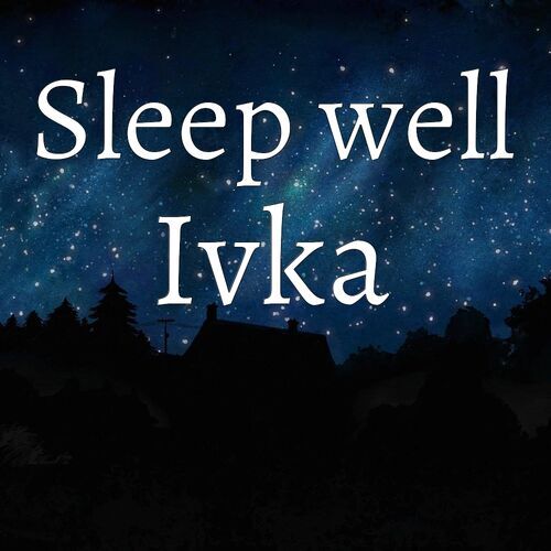 Открытка Ivka Sleep well