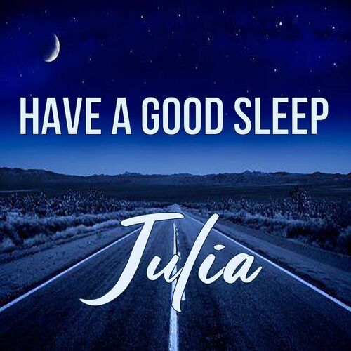 Открытка Julia Have a good sleep