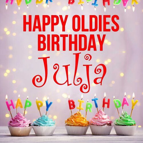 Открытка Julja Happy oldies birthday