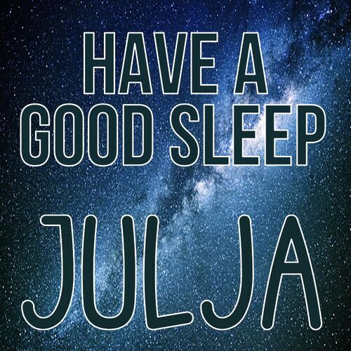 Открытка Julja Have a good sleep