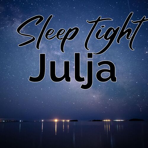 Открытка Julja Sleep tight