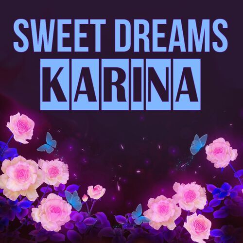 Открытка Karina Sweet dreams