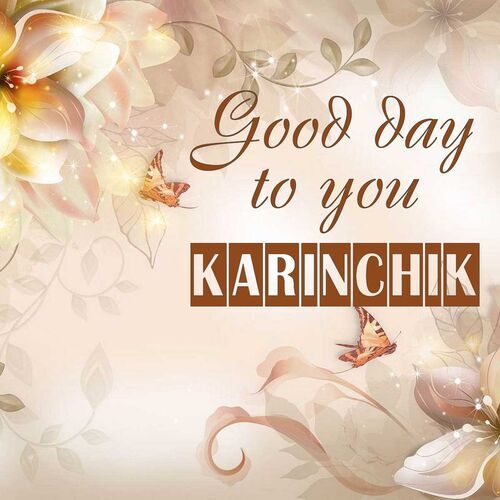 Открытка Karinchik Good day to you