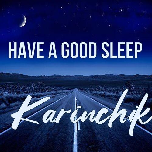 Открытка Karinchik Have a good sleep