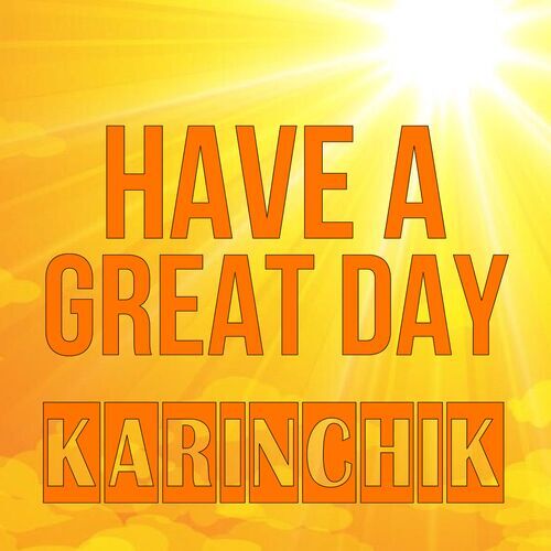 Открытка Karinchik Have a great day